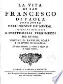 La Vita di san Francesco di Paola, fondatore dell ́ordine de ́Minimi
