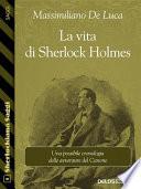 La vita di Sherlock Holmes
