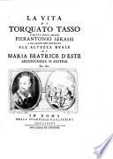 La vita di Torquato Tasso scritta dall'abate Pierantonio Serassi ..
