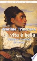 La vita è bella. Dialoghi al tramonto del tempo