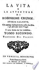 La Vita e le avventure di Robinson Crusoe ... Traduzione dal francese