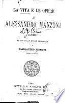 La vita e le opere di Alessandro Manzoni