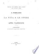 La vita e le opere di Atto Vannucci