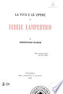 La vita e le opere di Fedele Lampertico