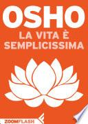 La vita è semplicissima