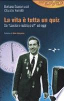 La vita è tutta un quiz