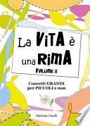La vita è una rima. Volume II