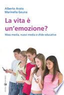 La vita è un’emozione?