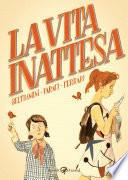 La vita inattesa