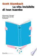 La vita invisibile di Ivan Isaenko
