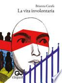 La vita involontaria