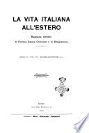 La vita italiana all'estero rivista mensile di emigrazione, politica estera e coloniale.- A. 1, fasc. 1 (gen. 1913)-a. 3, fasc. 30 (giu. 1915)