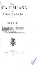 La vita italiana nel rinascimento ...
