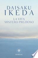 La vita. Mistero prezioso
