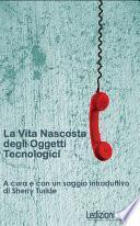 La vita nascosta degli oggetti tecnologici