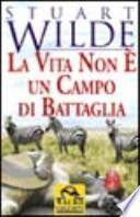 La vita non è un campo di battaglia