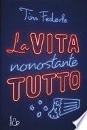 La vita nonostante tutto