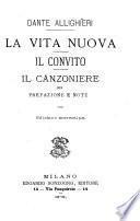 La vita nuova ; Il convito ; Il canzoniere
