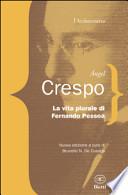 La vita plurale di Fernando Pessoa