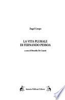 La vita plurale di Fernando Pessoa