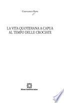La vita quotidiana a Capua al tempo delle crociate