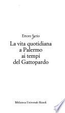 La vita quotidiana a Palermo ai tempi del Gattopardo