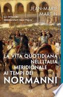 La vita quotidiana nell'Italia Meridionale ai tempi dei Normanni