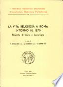 La Vita religiosa a Roma intorno al 1870