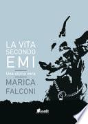 La vita secondo Emi. Una storia vera