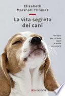 La vita segreta dei cani