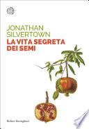 La vita segreta dei semi