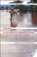 La vita segreta del Monumento Continuo. Conversazioni con Gabriele Mastrigli