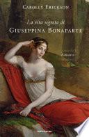 La vita segreta di Giuseppina Bonaparte