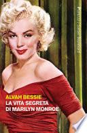 La vita segreta di Marilyn Monroe