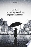 La vita segreta di un ragazzo inurbato