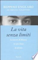 La vita senza limiti
