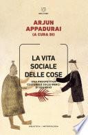 La vita sociale delle cose