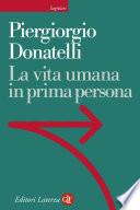 La vita umana in prima persona