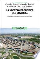 La vocazione logistica del novarese. Radicamento territoriale e prospettive di sviluppo