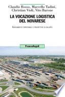 La vocazione logistica del novarese. Radicamento territoriale e prospettive di sviluppo