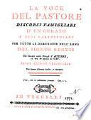 La voce del pastore discorsi famigliari d'un curato a' suoi parrocchiani per tutte le domeniche dell'anno del signor Reguis ..