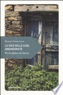 La voce delle case abbandonate