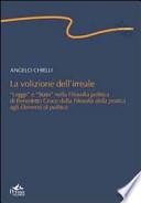 La volizione dell'irreale. «Legge» e «Stato» nella filosofia politica di Benedetto Croce dalla filosofia della pratica agli elementi di politica