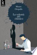 La volontà del chimico