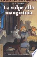 La volpe alla mangiatoia