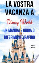 La vostra vacanza a Disney World