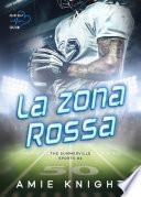 La zona rossa: The Summerville Sports #1