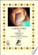 Laboratorio di chimica. Con espansione online. Per le Scuole superiori