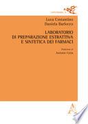 Laboratorio di preparazione estrattiva e sintetica dei farmaci