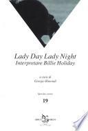 Lady day, lady night. Interpretare Billie Holiday